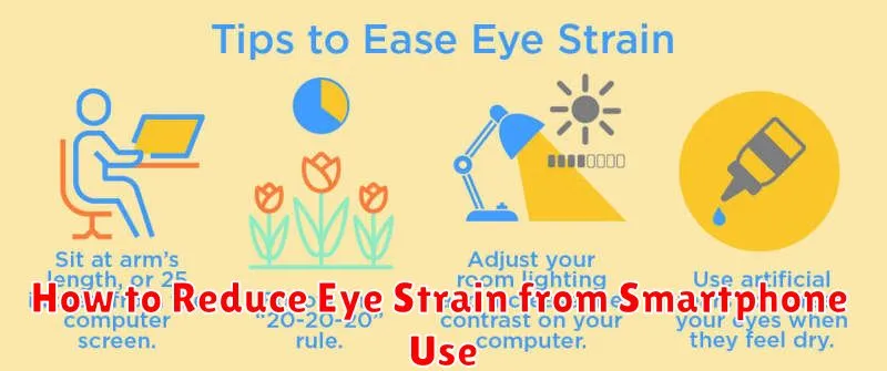 How to Reduce Eye Strain from Smartphone Use