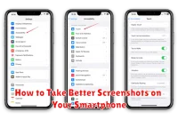 How to Take Better Screenshots on Your Smartphone