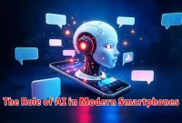 The Role of AI in Modern Smartphones