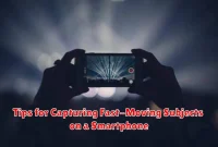 Tips for Capturing Fast-Moving Subjects on a Smartphone